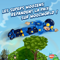 Les Supers Woozens en action !